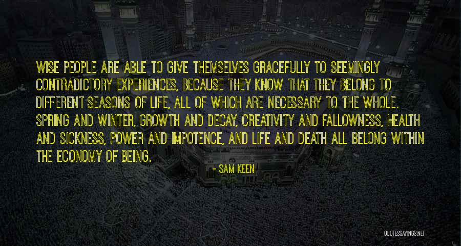 Life And Death Experiences Quotes By Sam Keen