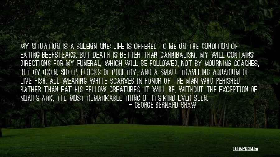 Life And Death For Funeral Quotes By George Bernard Shaw