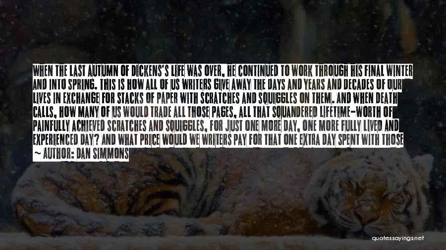 Life And Death From Books Quotes By Dan Simmons