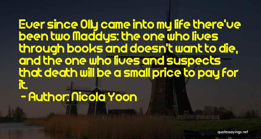 Life And Death From Books Quotes By Nicola Yoon