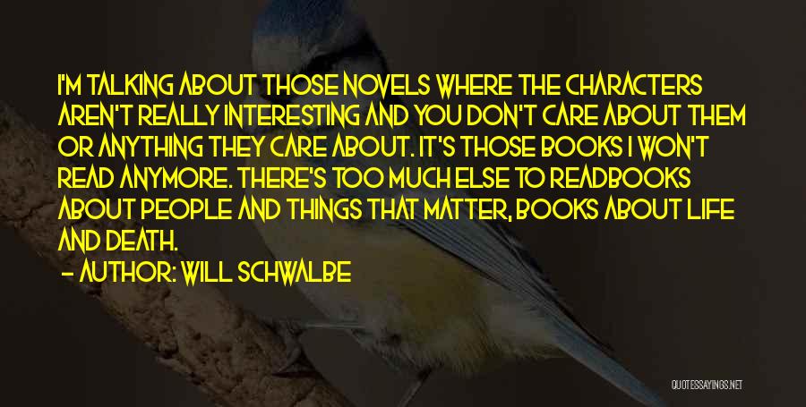 Life And Death From Books Quotes By Will Schwalbe