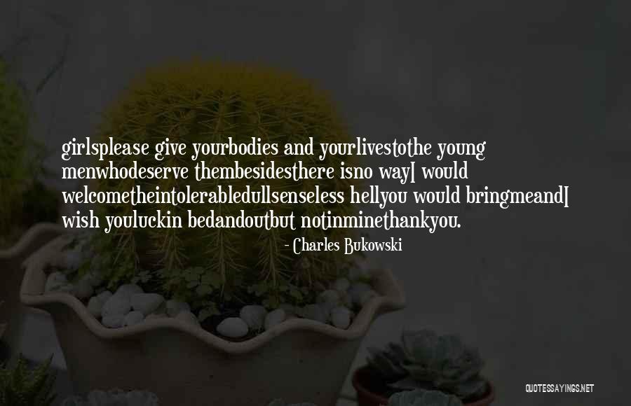 Life And Death Funny Quotes By Charles Bukowski Life And Death Funny Quotes By Charles Bukowski