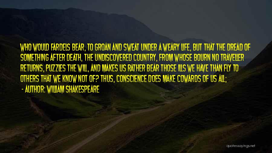 Life And Death In Hamlet Quotes By William Shakespeare