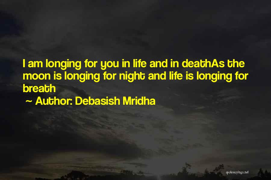 Life And Death Inspirational Quotes By Debasish Mridha