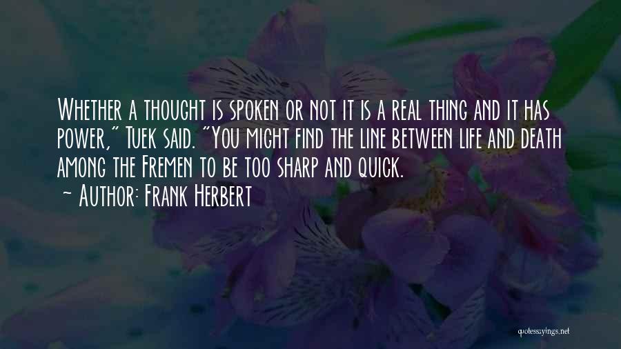 Life And Death Inspirational Quotes By Frank Herbert