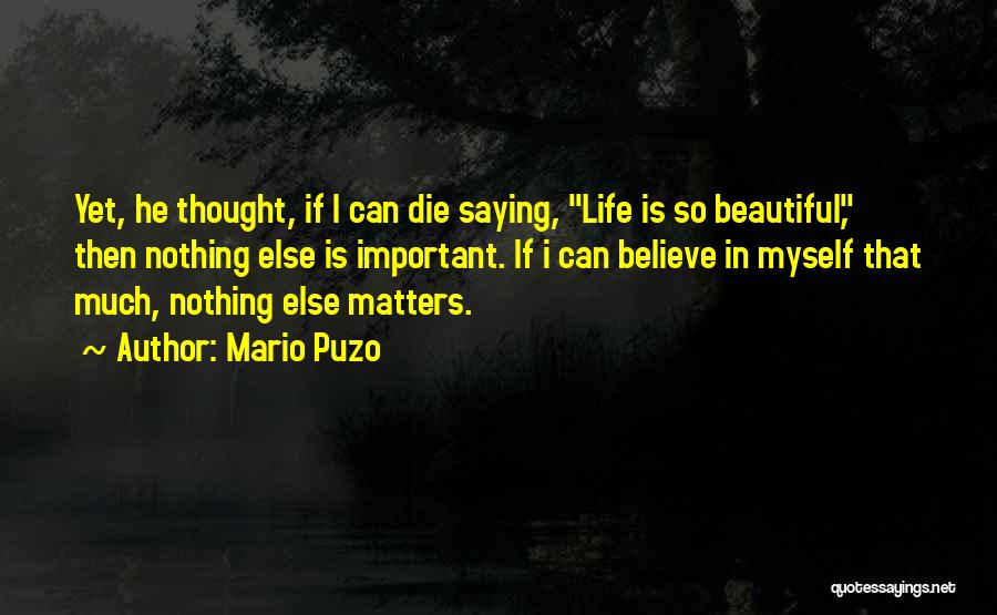 Life And Death Inspirational Quotes By Mario Puzo