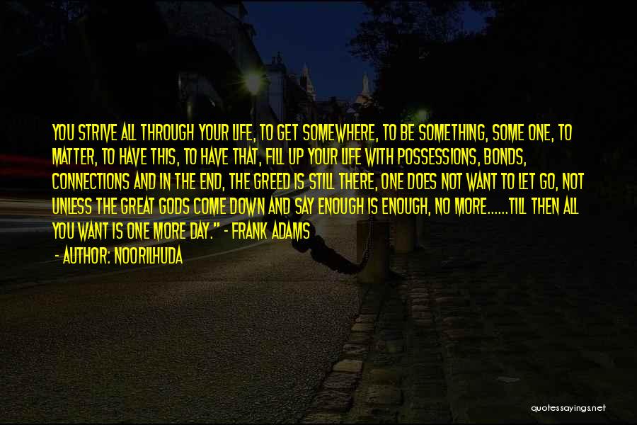 Life And Death Inspirational Quotes By Noorilhuda