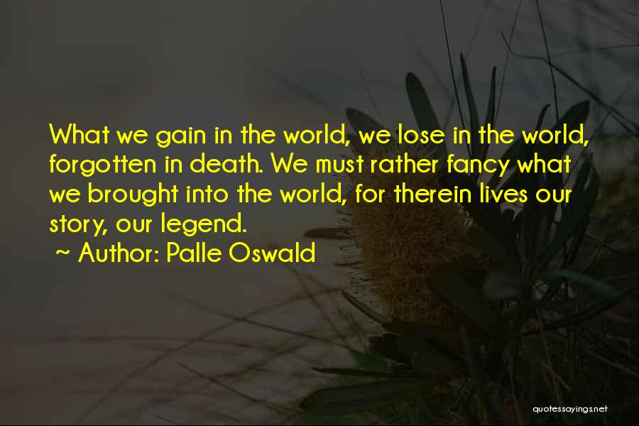 Life And Death Inspirational Quotes By Palle Oswald