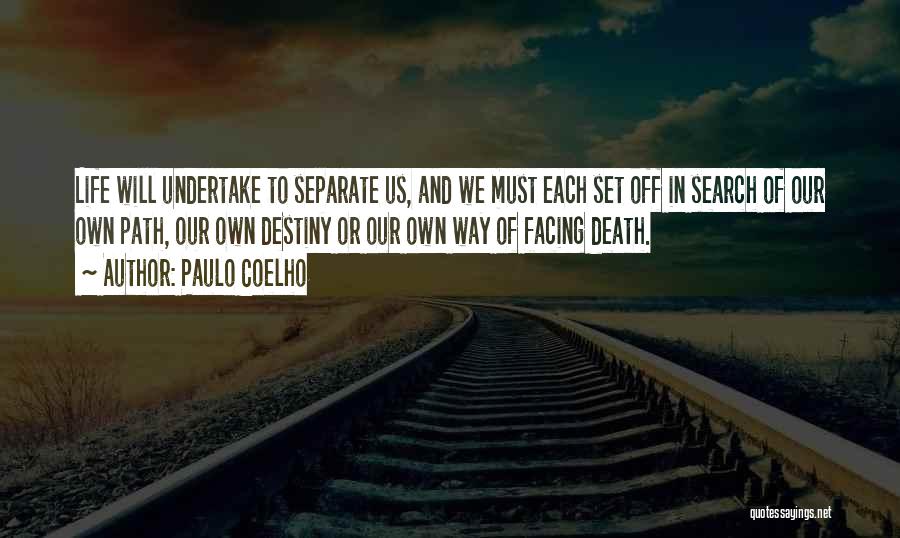 Life And Death Inspirational Quotes By Paulo Coelho