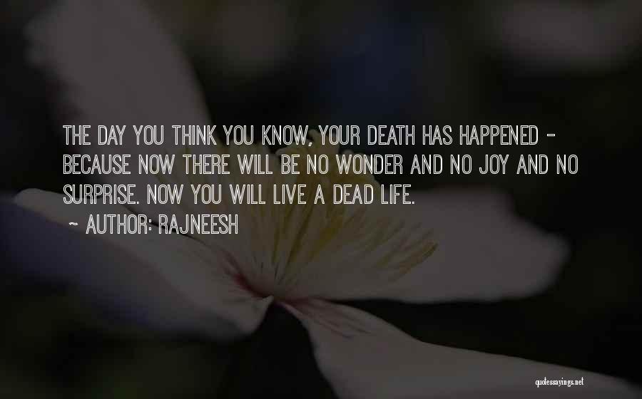 Life And Death Inspirational Quotes By Rajneesh