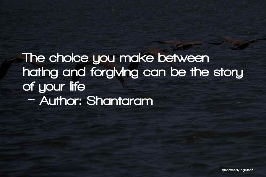 Life And Death Inspirational Quotes By Shantaram