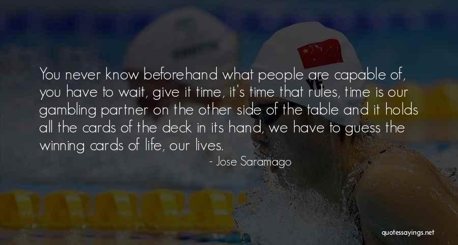 Life And Deck Of Cards Quotes By Jose Saramago