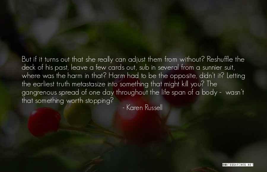 Life And Deck Of Cards Quotes By Karen Russell Life And Deck Of Cards Quotes By Karen Russell
