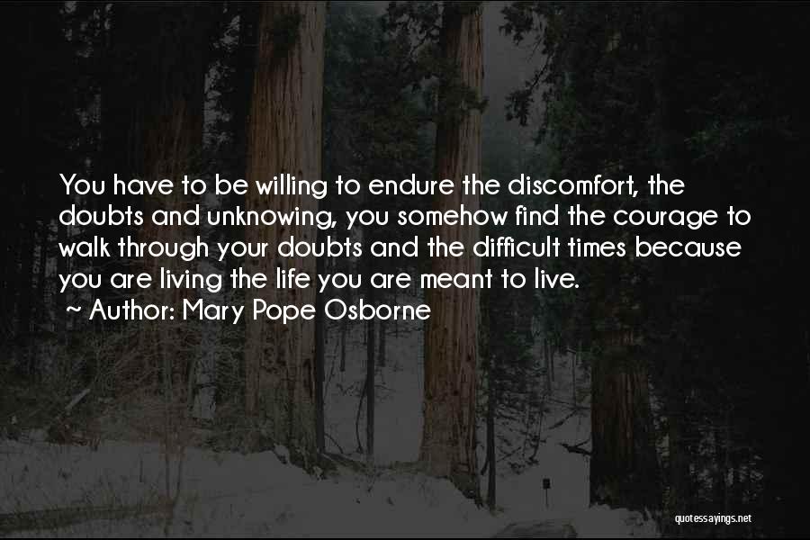 Life And Difficult Times Quotes By Mary Pope Osborne