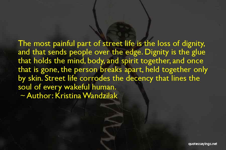 Life And Dignity Of The Human Person Quotes By Kristina Wandzilak