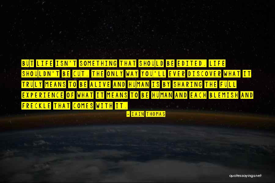 Life And Discover Quotes By Iain Thomas Life And Discover Quotes By Iain Thomas