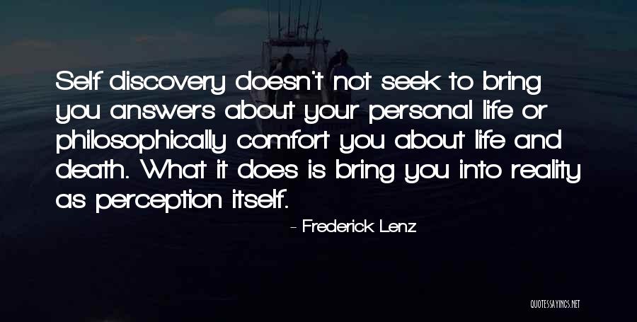 Life And Discovery Quotes By Frederick Lenz