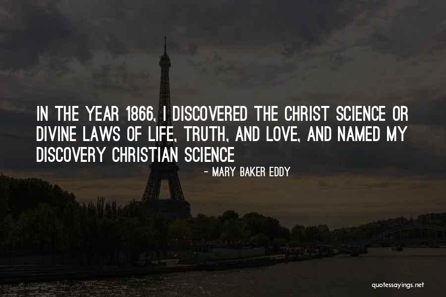 Life And Discovery Quotes By Mary Baker Eddy