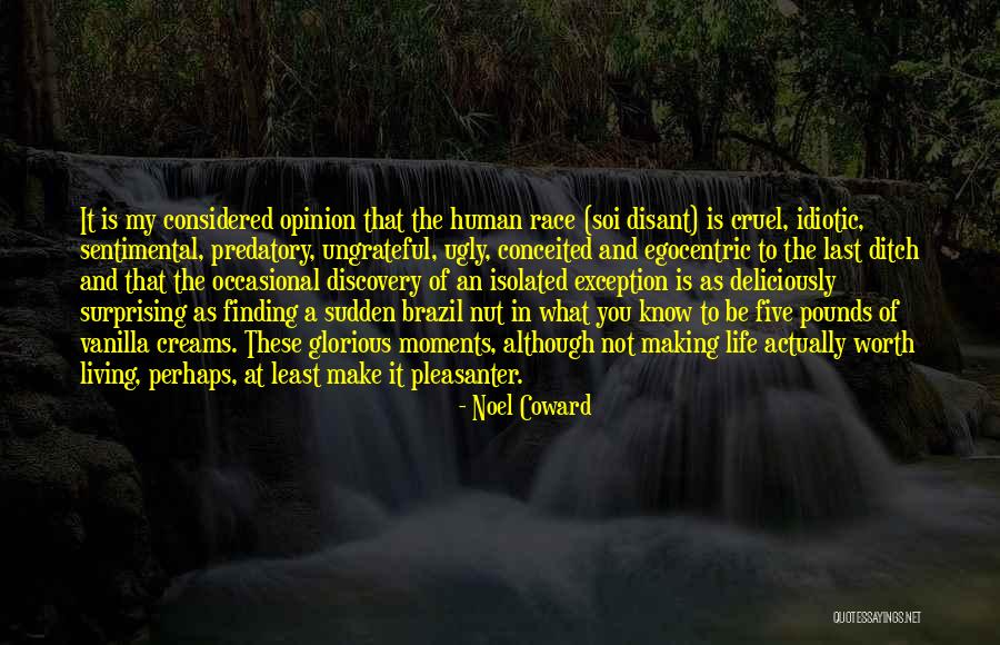 Life And Discovery Quotes By Noel Coward