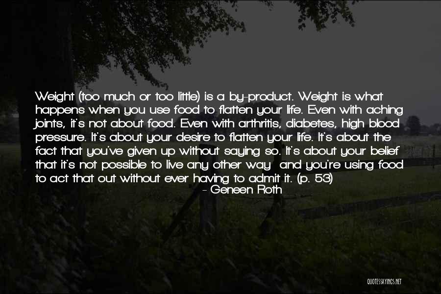 Life And Eating Quotes By Geneen Roth Life And Eating Quotes By Geneen Roth