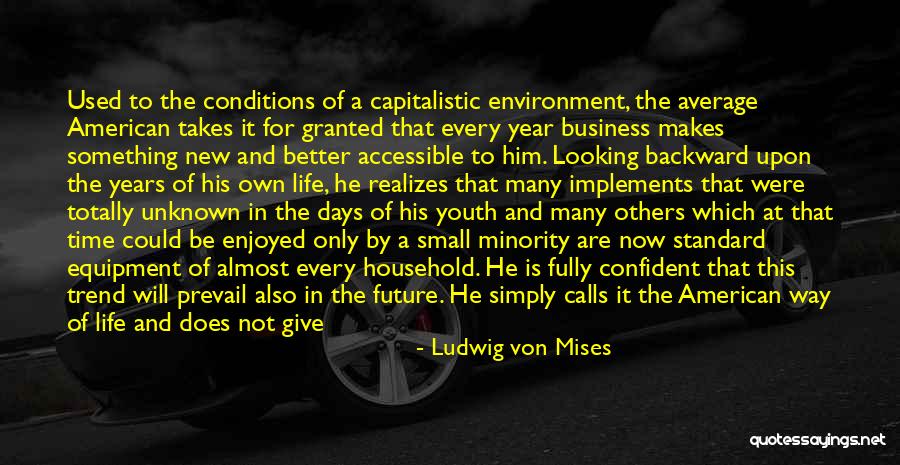 Life And Economics Quotes By Ludwig Von Mises