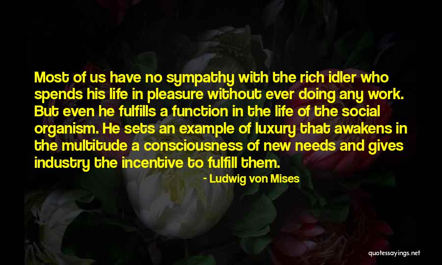 Life And Economics Quotes By Ludwig Von Mises