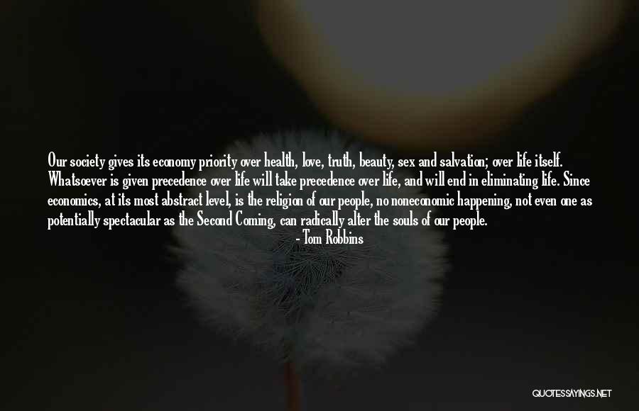 Life And Economics Quotes By Tom Robbins