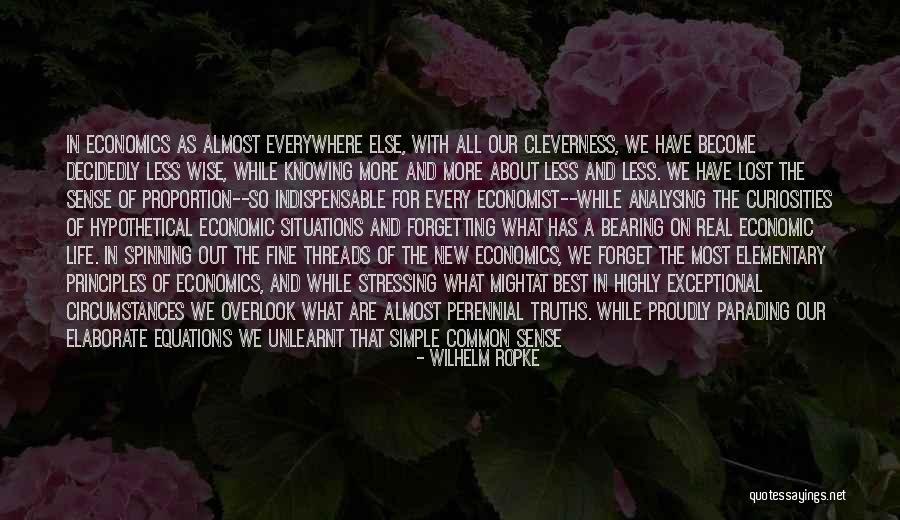 Life And Economics Quotes By Wilhelm Ropke