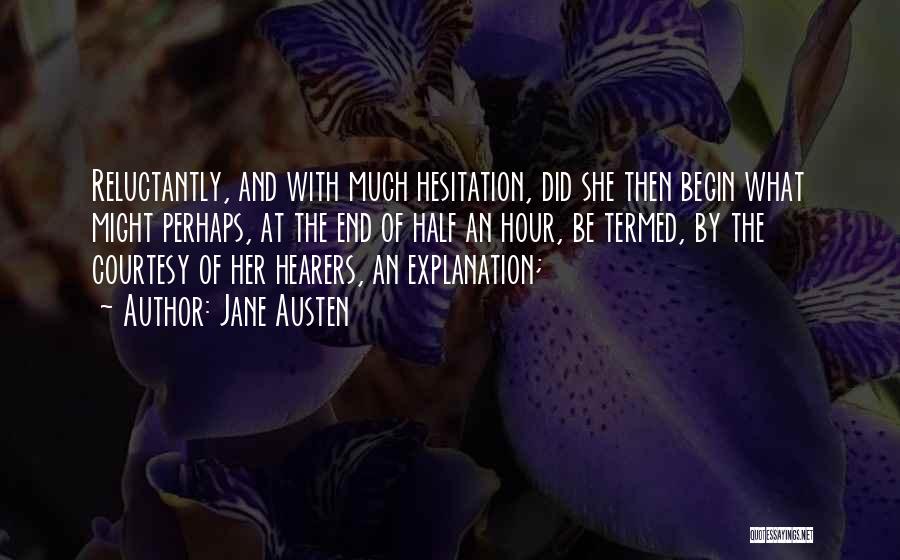 Life And Explanation Quotes By Jane Austen