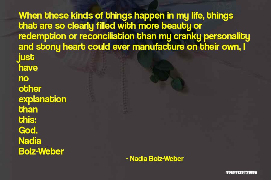 Life And Explanation Quotes By Nadia Bolz-Weber