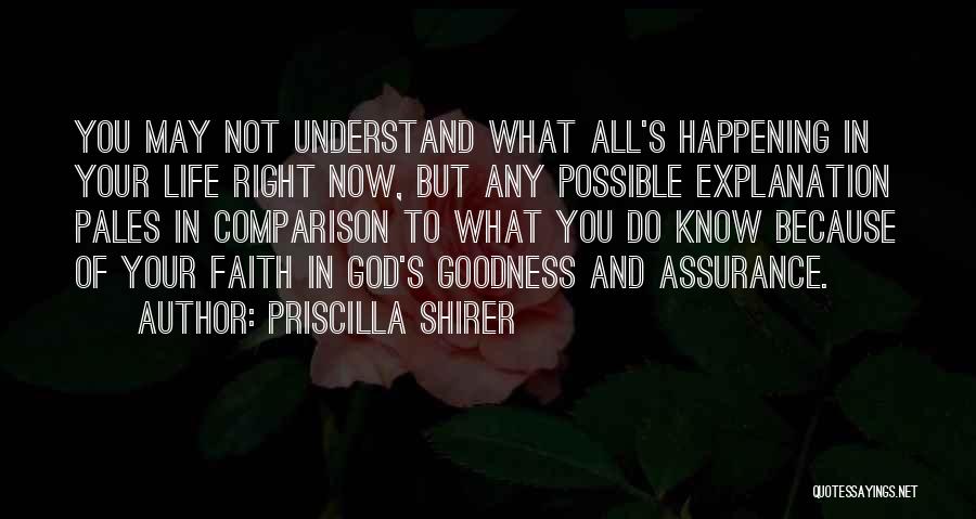 Life And Explanation Quotes By Priscilla Shirer