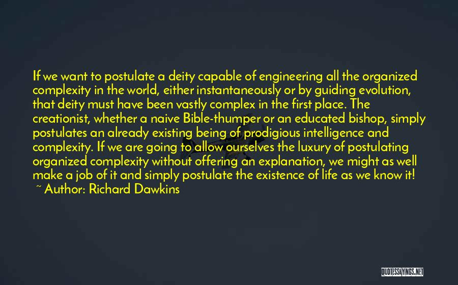 Life And Explanation Quotes By Richard Dawkins