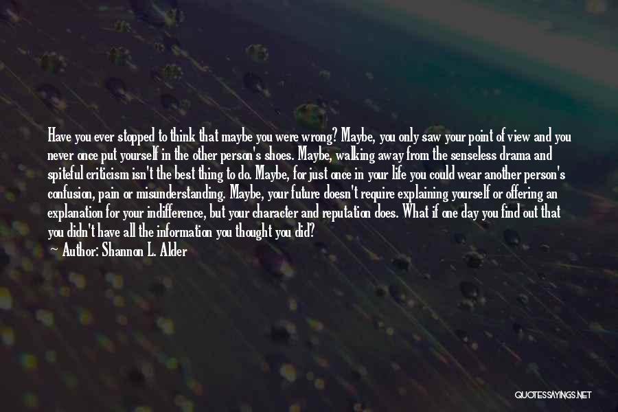 Life And Explanation Quotes By Shannon L. Alder