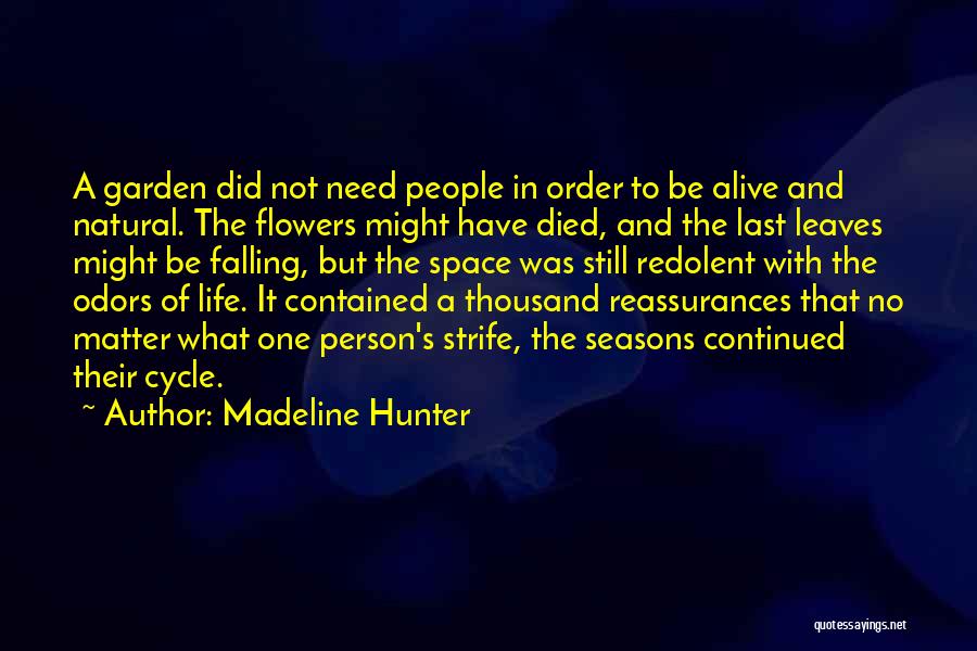 Life And Falling Leaves Quotes By Madeline Hunter