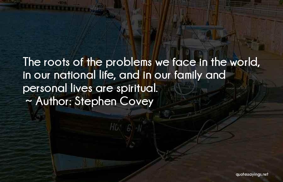 Life And Family Problems Quotes By Stephen Covey