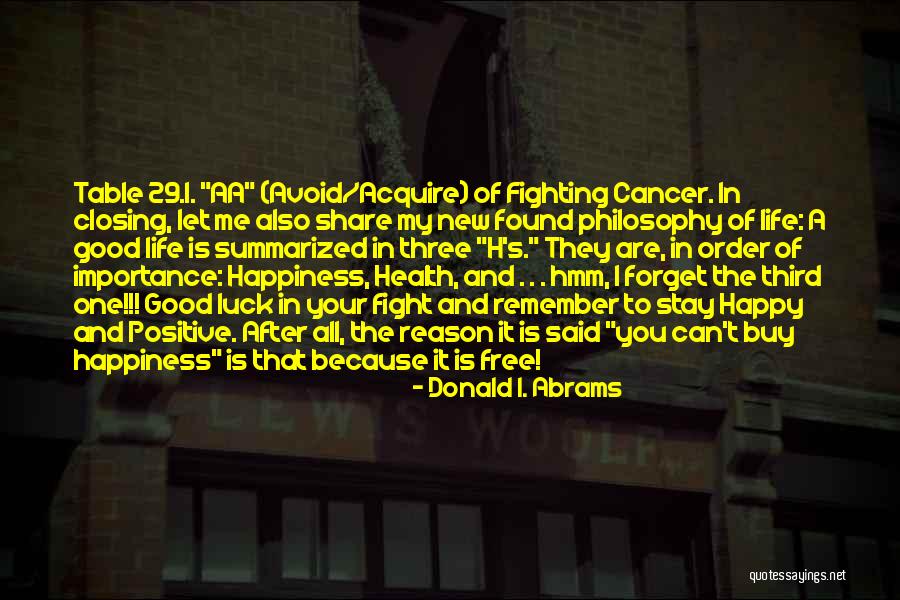 Life And Fighting Cancer Quotes By Donald I. Abrams