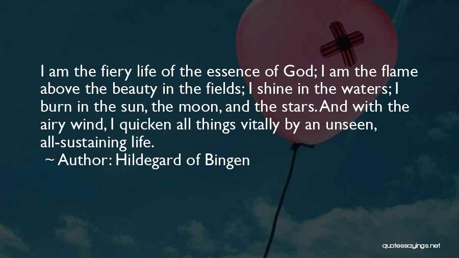 Life And Flames Quotes By Hildegard Of Bingen