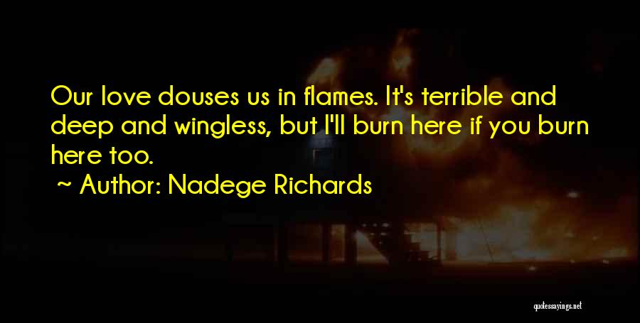 Life And Flames Quotes By Nadege Richards