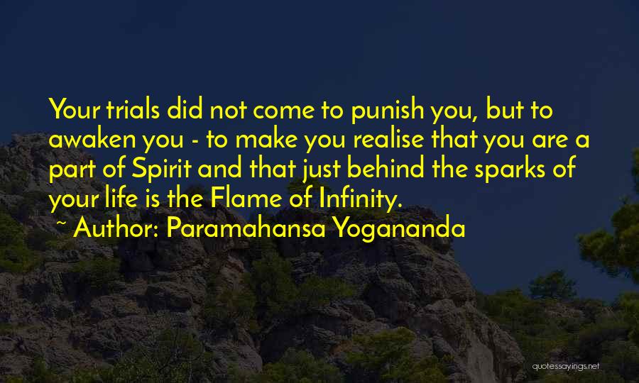 Life And Flames Quotes By Paramahansa Yogananda