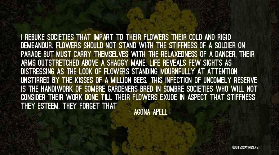 Life And Flowers Quotes By Agona Apell Life And Flowers Quotes By Agona Apell