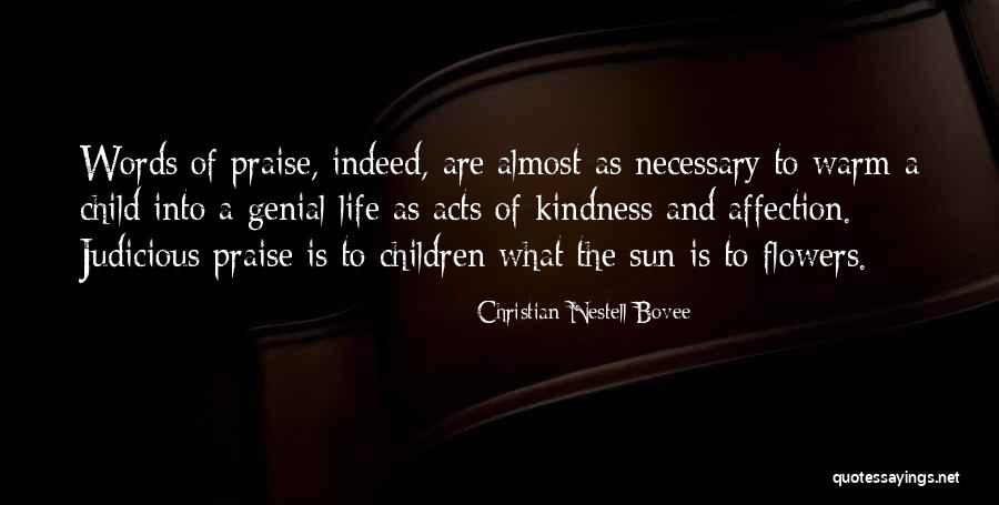 Life And Flowers Quotes By Christian Nestell Bovee Life And Flowers Quotes By Christian Nestell Bovee