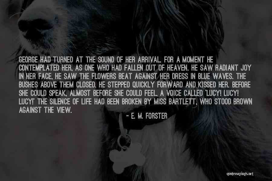 Life And Flowers Quotes By E. M. Forster Life And Flowers Quotes By E. M. Forster