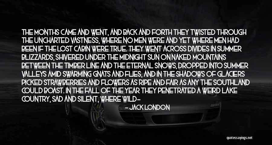 Life And Flowers Quotes By Jack London Life And Flowers Quotes By Jack London