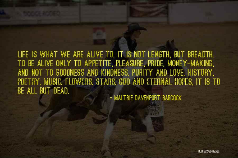 Life And Flowers Quotes By Maltbie Davenport Babcock Life And Flowers Quotes By Maltbie Davenport Babcock