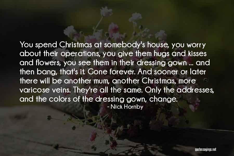 Life And Flowers Quotes By Nick Hornby Life And Flowers Quotes By Nick Hornby