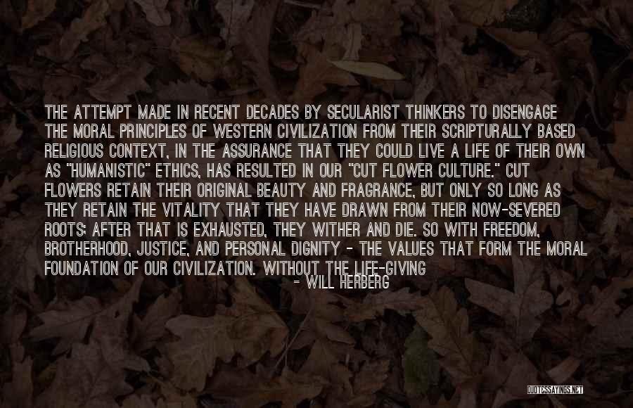 Life And Flowers Quotes By Will Herberg Life And Flowers Quotes By Will Herberg
