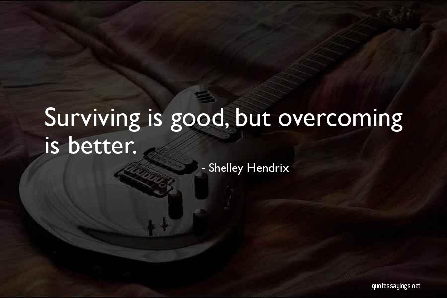 Life And Following Your Dreams Quotes By Shelley Hendrix Life And Following Your Dreams Quotes By Shelley Hendrix