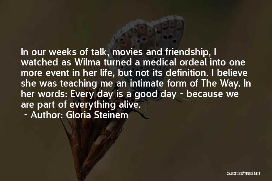 Life And Friendship Inspirational Quotes By Gloria Steinem