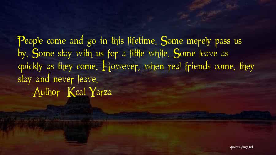 Life And Friendship Inspirational Quotes By Kcat Yarza