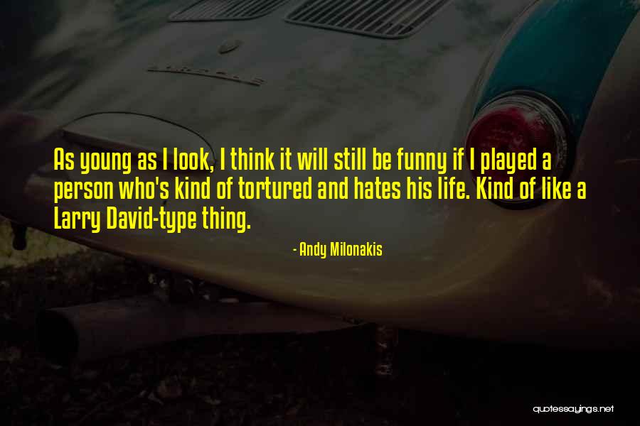 Life And Funny Quotes By Andy Milonakis Life And Funny Quotes By Andy Milonakis